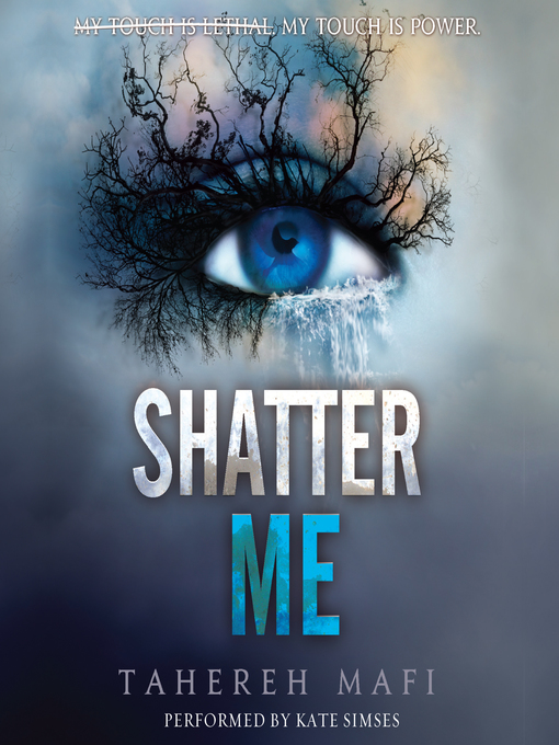 Title details for Shatter Me by Tahereh Mafi - Available